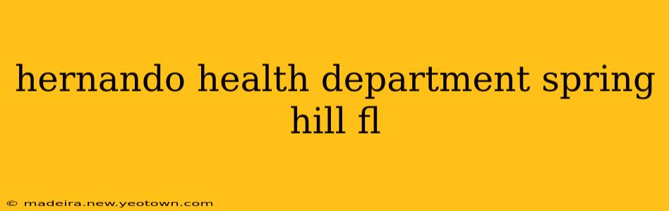 hernando health department spring hill fl