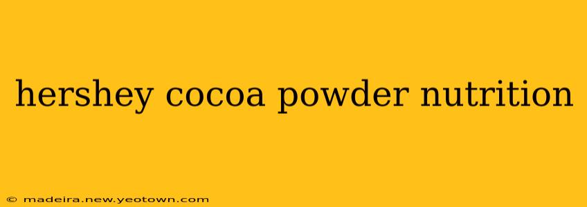 hershey cocoa powder nutrition