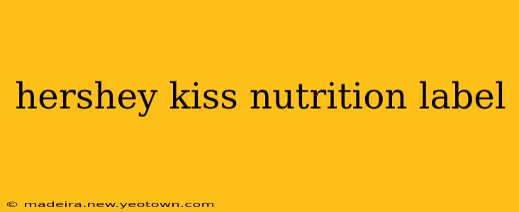 hershey kiss nutrition label