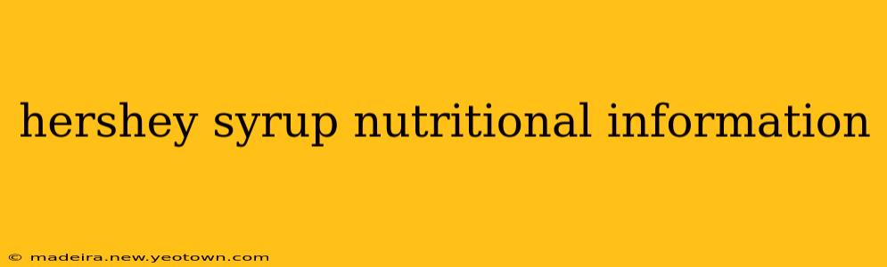 hershey syrup nutritional information