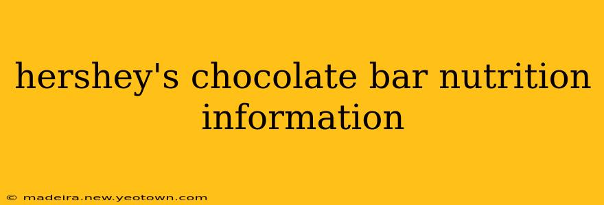 hershey's chocolate bar nutrition information