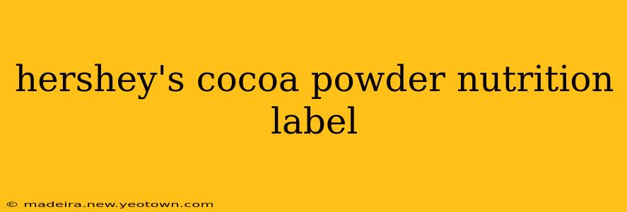 hershey's cocoa powder nutrition label