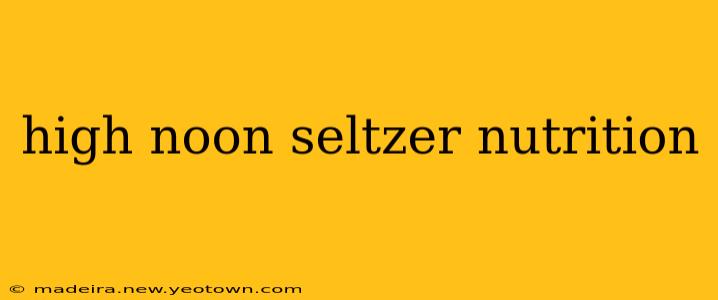 high noon seltzer nutrition