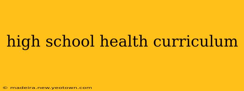 high school health curriculum