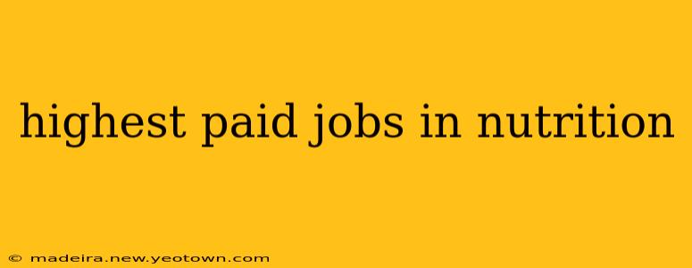 highest paid jobs in nutrition