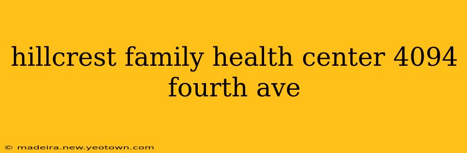hillcrest family health center 4094 fourth ave