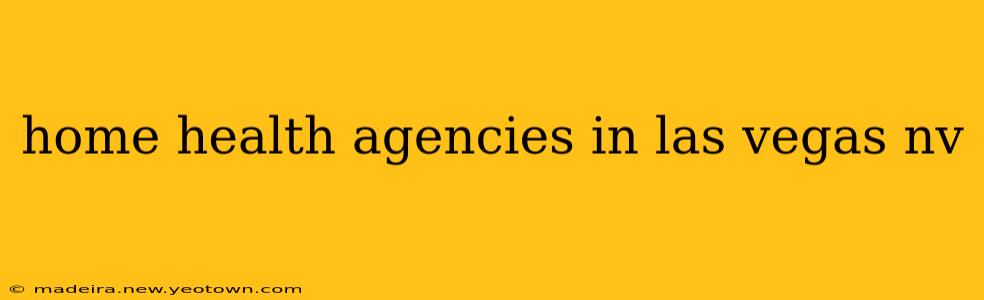 home health agencies in las vegas nv