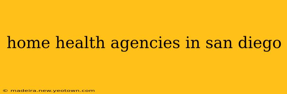 home health agencies in san diego
