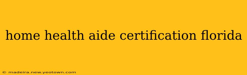 home health aide certification florida
