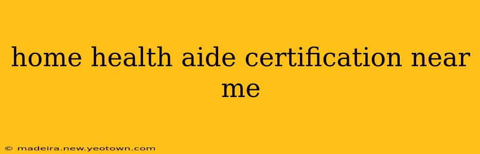 home health aide certification near me