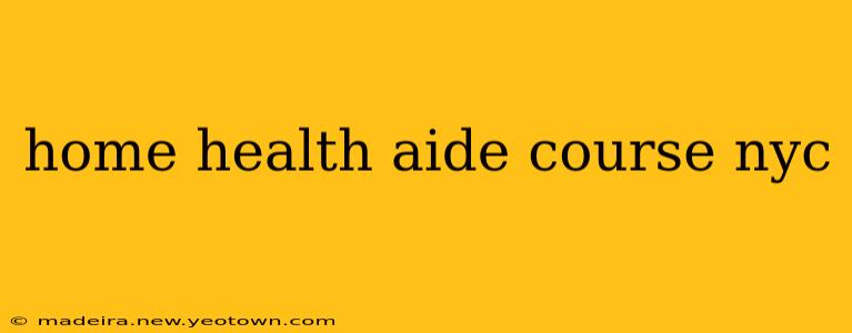 home health aide course nyc