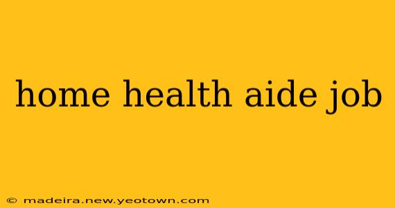 home health aide job