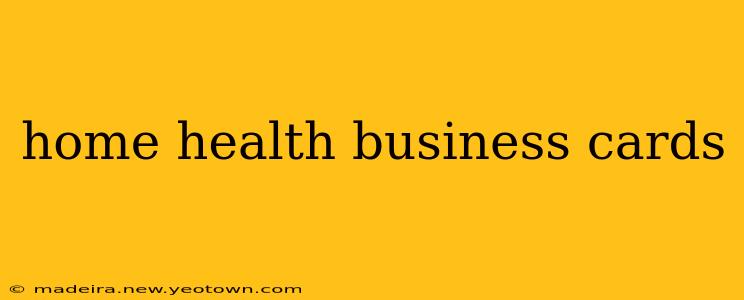 home health business cards