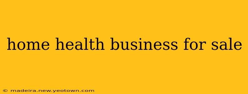 home health business for sale