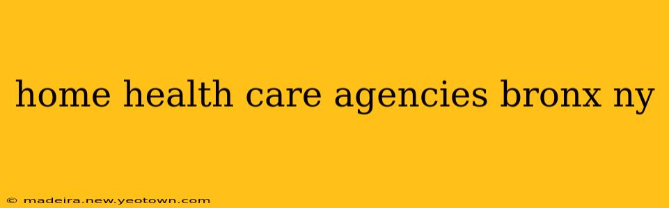 home health care agencies bronx ny