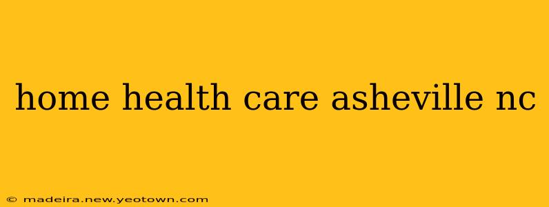 home health care asheville nc