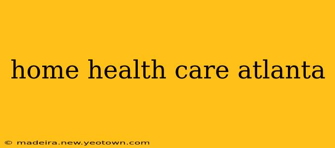 home health care atlanta