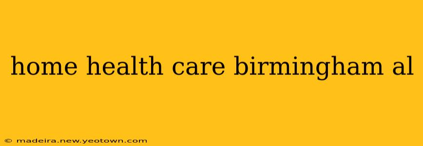 home health care birmingham al