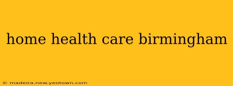 home health care birmingham