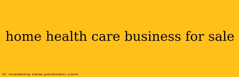 home health care business for sale