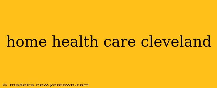 home health care cleveland