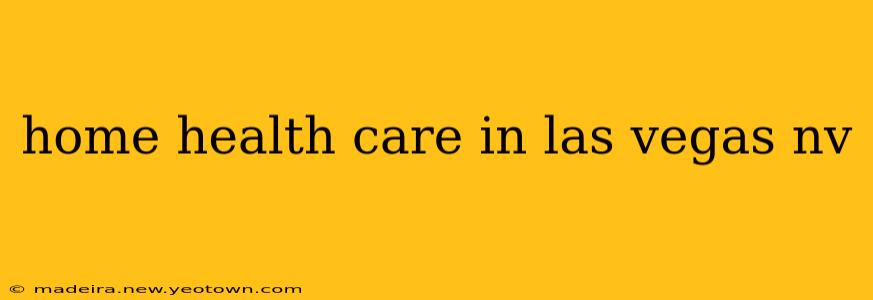 home health care in las vegas nv