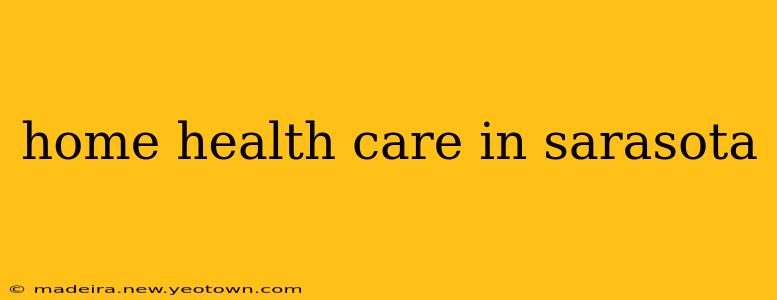 home health care in sarasota