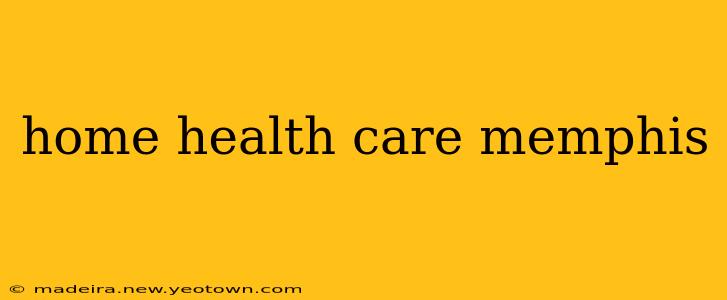 home health care memphis