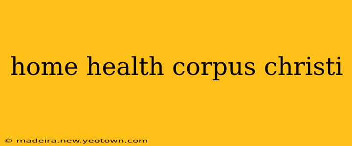 home health corpus christi