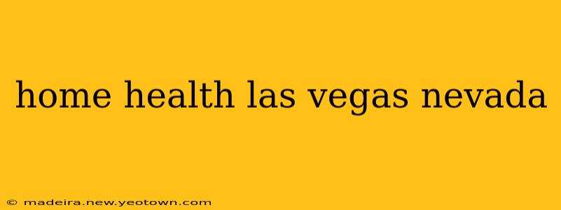 home health las vegas nevada
