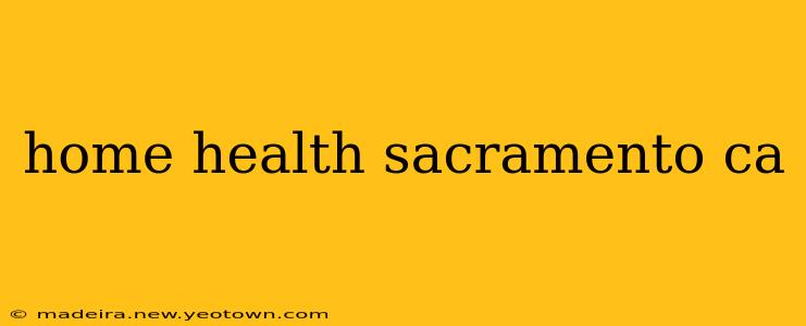 home health sacramento ca
