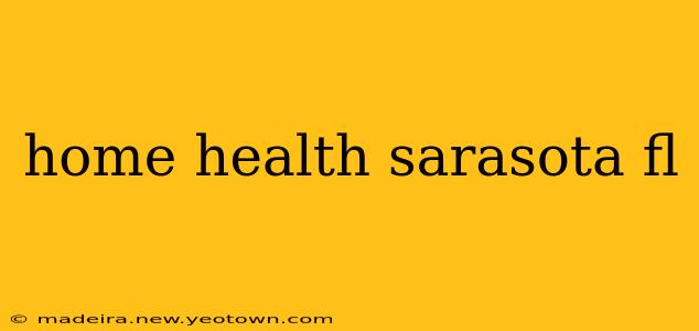 home health sarasota fl