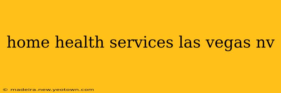 home health services las vegas nv