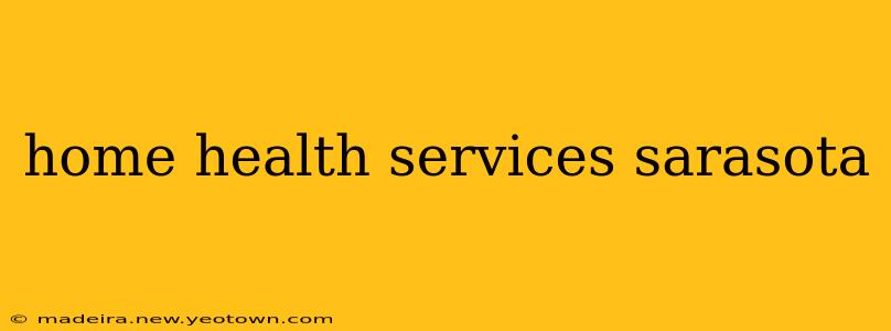 home health services sarasota