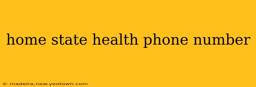 home state health phone number
