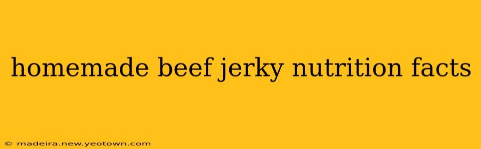 homemade beef jerky nutrition facts