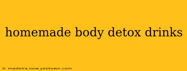 homemade body detox drinks