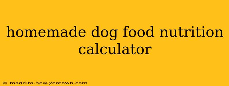 homemade dog food nutrition calculator