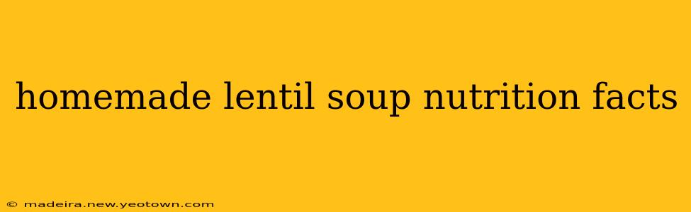 homemade lentil soup nutrition facts
