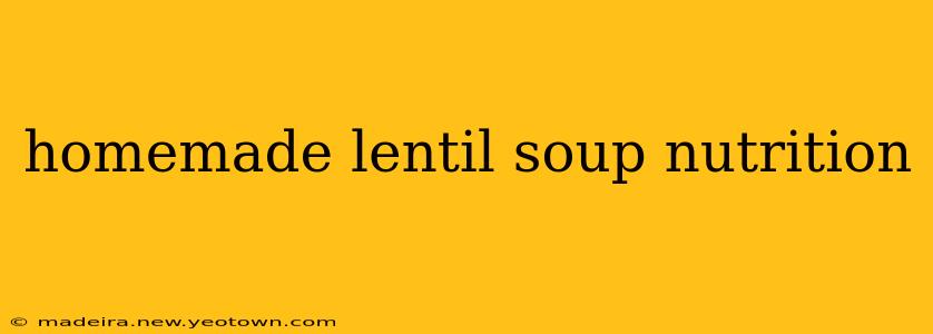 homemade lentil soup nutrition