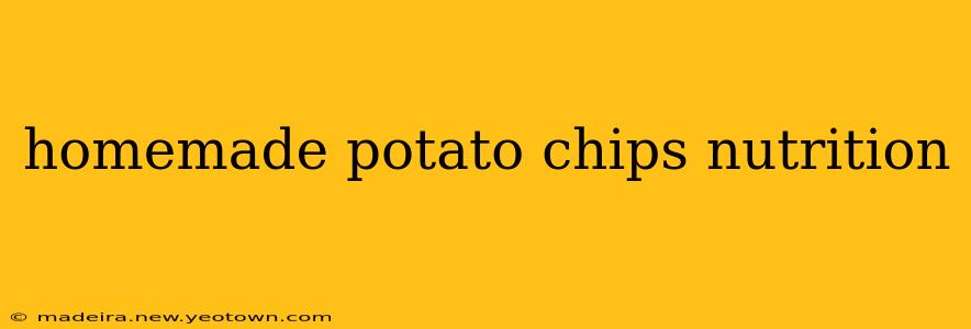homemade potato chips nutrition