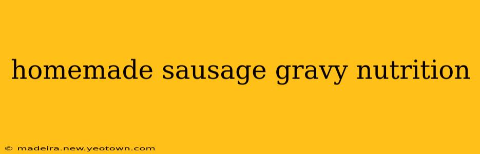 homemade sausage gravy nutrition