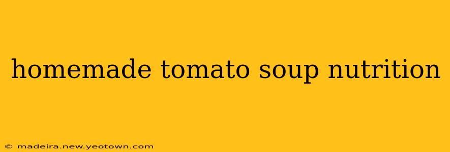 homemade tomato soup nutrition