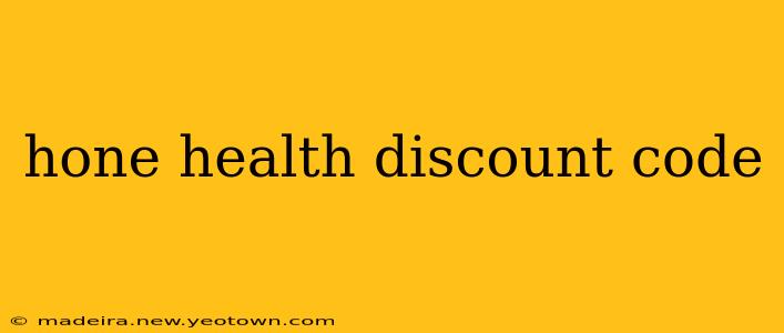 hone health discount code