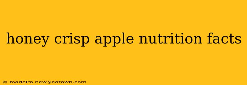 honey crisp apple nutrition facts