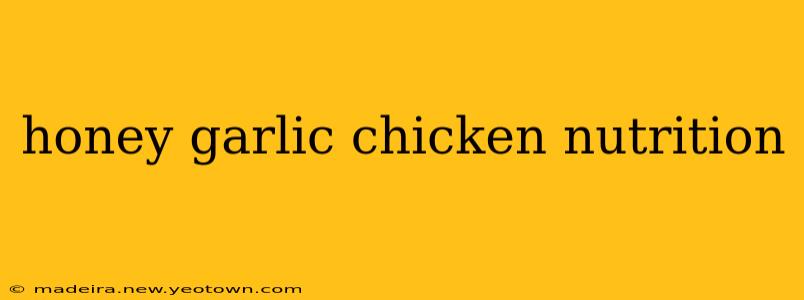 honey garlic chicken nutrition