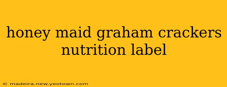 honey maid graham crackers nutrition label