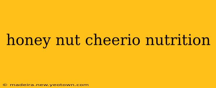 honey nut cheerio nutrition
