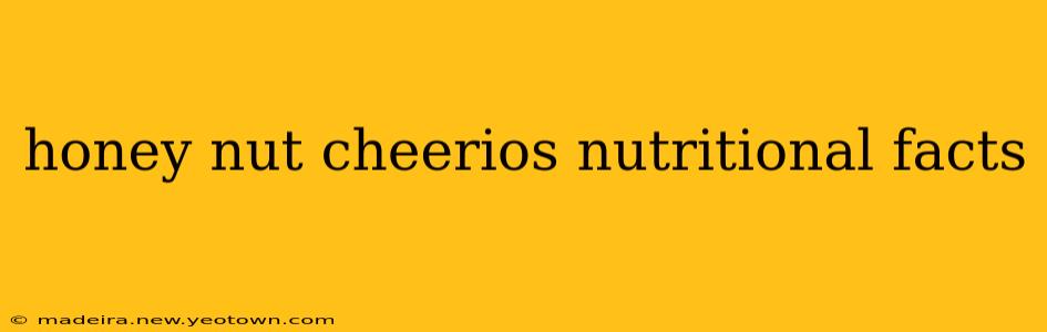 honey nut cheerios nutritional facts