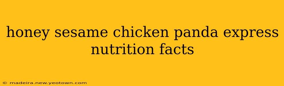 honey sesame chicken panda express nutrition facts
